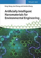 Artificially Intelligent Nanomaterials For Environmental Engineering 1 Auflage Chang