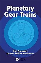 Planetary Gear Trains Arnaudov Kiril Borisov Karaivanov Dimitar Petkov