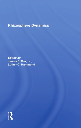 Rhizosphere Dynamics Edited By James E Box Jr And Luther C Hammond