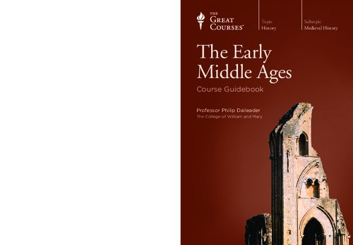 The Early Middle Ages Philip Daileader The Great Courses
