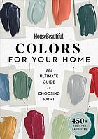 House Beautiful Colors For Your Home House Beautiful