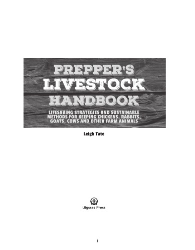 Preppers Livestock Handbook Lifesaving Strategies And Sustainable Methods For Keeping Chickens Rabbits Goats Cows And Other Farm Animals Tate