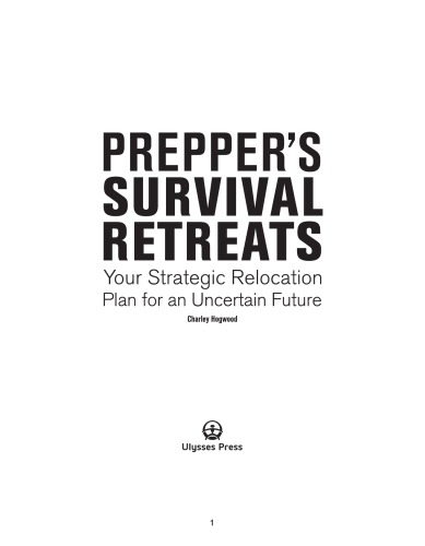 Preppers Survival Retreats Your Strategic Relocation Plan For An Uncertain Future Hogwood