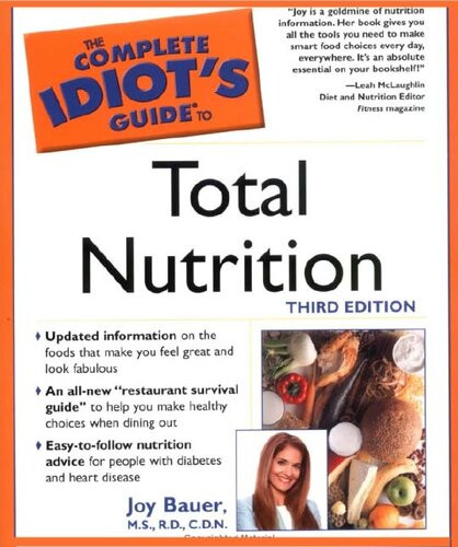 The Complete Idiots Guide To Total Nutrition 3rd Edition Joy Bauer