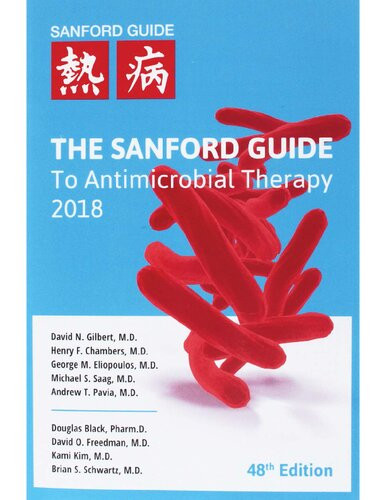 The Sanford Guide To Antimicrobial Therapy 2018 48th Edition David N Gilbert