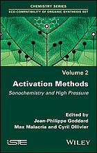Activation Methods Sonochemistry And High Pressure Jeanphilippe Goddardmax Malacriacyril Ollivier