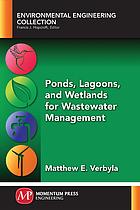 Ponds Lagoons And Wetlands For Wastwater Management Matthew E Verbyla