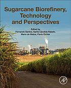 Sugarcane Biorefinery Technology And Perspectives Santos Fernando