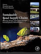 Sustainable Food Supply Chains Planning Design And Control Through Interdisciplinary Methodologies Accorsi