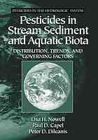 Pesticides In Stream Sediment And Aquatic Biota Distribution Trends And Governing Factors Capel
