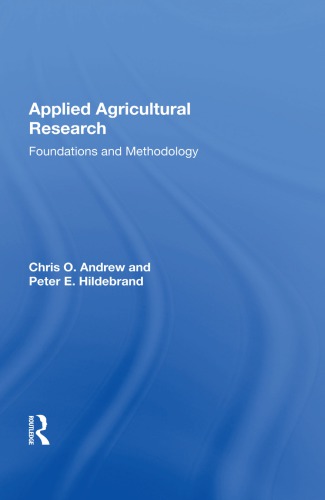 Applied Agricultural Research Foundations And Methodology Chris 0 Andrew And Peter E Hildebrand
