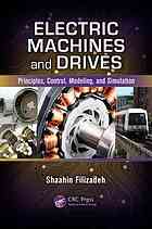 Electric Machines And Drives Principles Control Modeling And Simulation Filizadeh