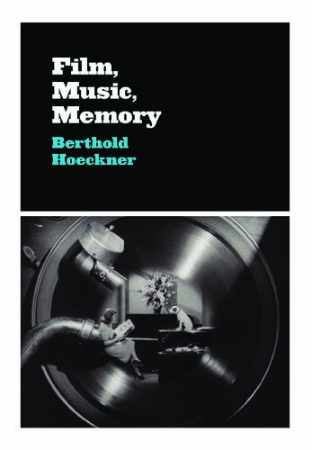 Film Music Memory Berthold Hoeckner