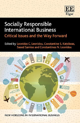Socially Responsible International Business Critical Issues And The Way Forward Leonidas C Leonidou