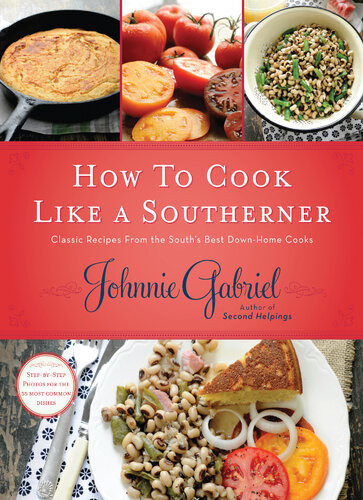 How To Cook Like A Southerner Johnnie Gabriel