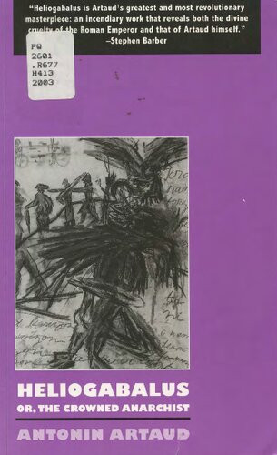 Heliogabalus Or The Crowned Anarchist Antonin Artaud