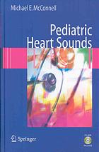 Pediatric Heart Sounds Mcconnell Michael E