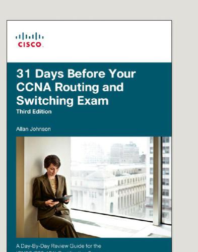 31 Days Before Your Ccna Routing And Switching Exam A Daybyday Review Guide For The Icnd2 200101 Certification Exam Third Edition Allan Johnson