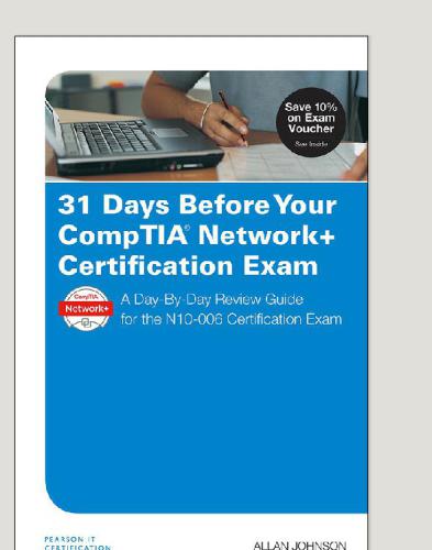 31 Days Before Your Comptia Network Certification Exam A Daybyday Review Guide For The N10006 Certification Exam Allan Johnson