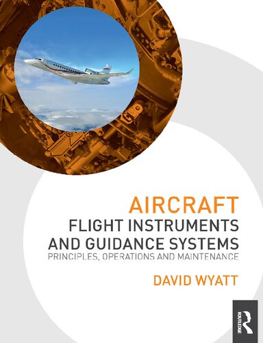 Aircraft Flight Instruments And Guidance Systems Principles Operations And Maintenance David Wyatt