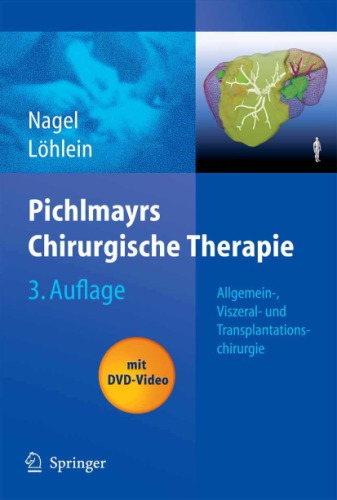 Pichlmayrs Chirurgische Therapie Allgemein Viszeral Und Transplantationschirurgie 3rd Edition Löhlein