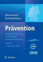 Pravention Ausgewahlte Beitrage Des Nationalen Praventionskongresses Dresden Und 2 Dezember 2005 1 Und 2 Dezember 2005 1st Edition Badura