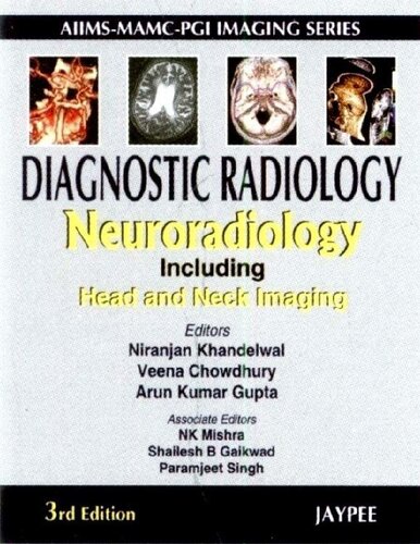 Diagnostic Radiology Neuroradiology Including Head And Neck Imaging 3rd Edition Niranjan Khandelwal