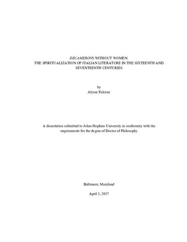 Decamerons Without Women The Spiritualization Of Italian Literature In The Sixteenth And Seventeenth Centuries Alyssa Falcone
