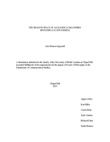 The Shadow Space Of Allegorical Machines Situating Locative Media Alex Monroe Ingersoll