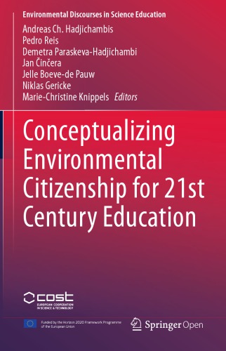 Conceptualizing Environmental Citizenship For 21st Century Education 1st Edition Andreas Ch Hadjichambis