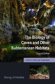 The Biology Of Caves And Other Subterranean Habitats 2nd Edition David C Culver Tanja Pipan