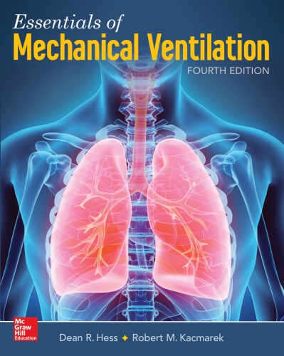 Essentials Of Mechanical Ventilation 4th Edition Dean R Hess