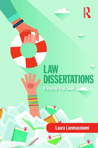 Law Dissertations A Stepbystep Guide Laura Lammasniemi