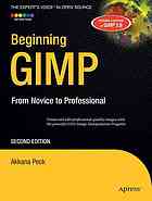 Beginning Gimp From Novice To Professional 2nd Ed Peck Akkana