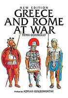 Greece And Rome At War Illustrated Peter Connolly