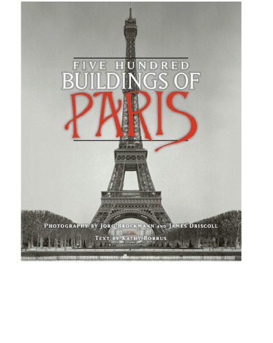Five Hundred Buildings Of Paris Borrus Kathy