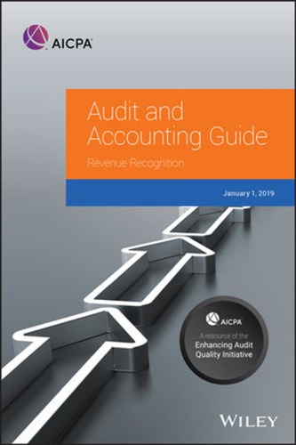 Audit And Accounting Guide Revenue Recognition 2019 Aicpa