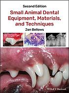 Small Animal Dental Equipment Materials And Techniques 2nd Edition Bellows