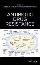 Antibiotic Drug Resistance Josluis Capelomartnez Gilberto Igrejas