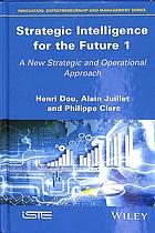 Strategic Intelligence For The Future 1 A New Strategic And Operational Approach Clerc