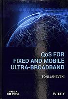 Qos For Fixed And Mobile Ultrabroadband Janevski Toni