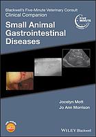 Blackwells Fiveminute Veterinary Consult Clinical Companion Small Animal Gastrointestinal Diseases Jocelyn Mott