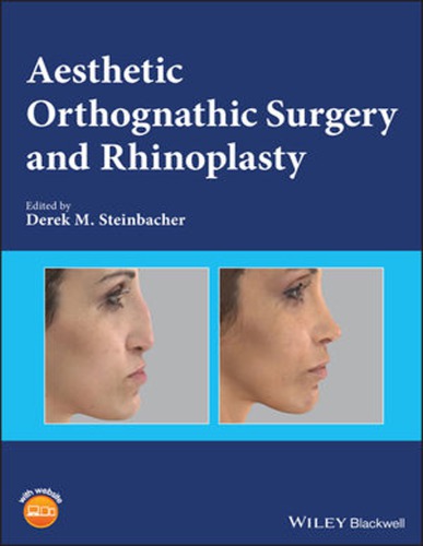 Aesthetic Orthognathic Surgery And Rhinoplasty Steinbacher Derek M