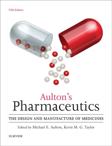 Aultons Pharmaceutics The Design And Manufacture Of Medicines 5th Edition Michael E Aulton