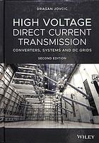 High Voltage Direct Current Transmission Converters Systems And Dc Grids Second Edition Dragan Jovcic