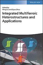 Integrated Multiferroic Heterostructures And Applications Liu