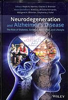 Neurodegeneration And Alzheimers Disease The Role Of Diabetes Genetics Hormones And Lifestyle Brennan