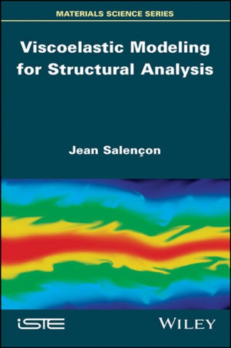 Viscoelastic Modeling For Structural Analysis Salenon Jean