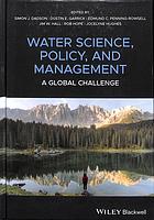 Water Science Policy And Management A Global Challenge Dadson
