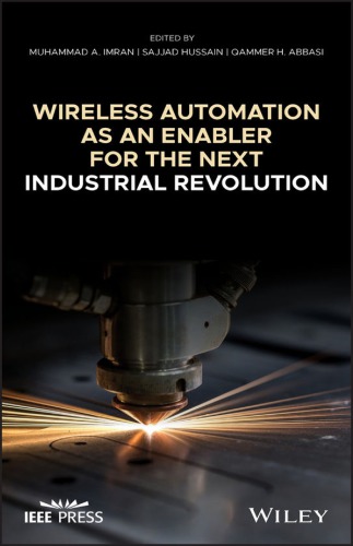 Wireless Automation As An Enabler For The Next Industrial Revolution Abbasi